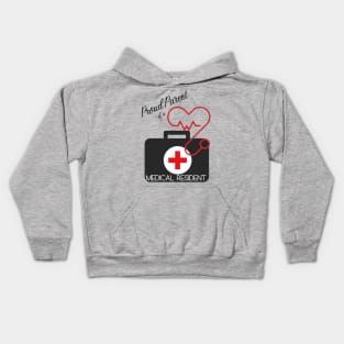 Proud parent of a Medical Resident Kids Hoodie